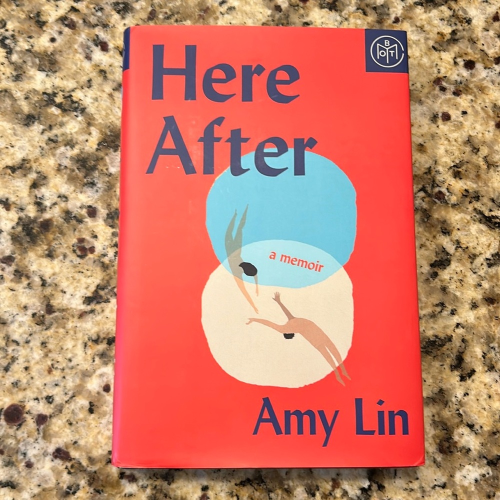 Here After Book, Amy Lin, A Memoir, Book of the Month Club subscription Mar 2024